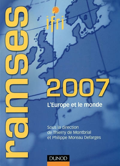 Ramses 2007 : rapport annuel mondial sur le système économique et les stratégies : l'Europe et le monde