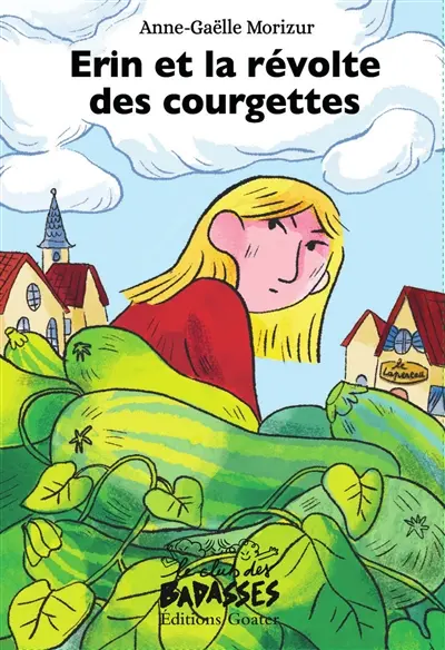 Erin et la révolte des courgettes