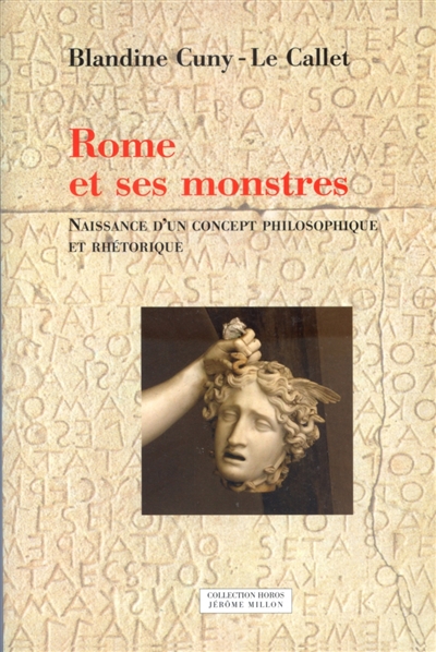 rome et ses monstres. vol. 1. naissance d'un concept philosophique et rhétorique