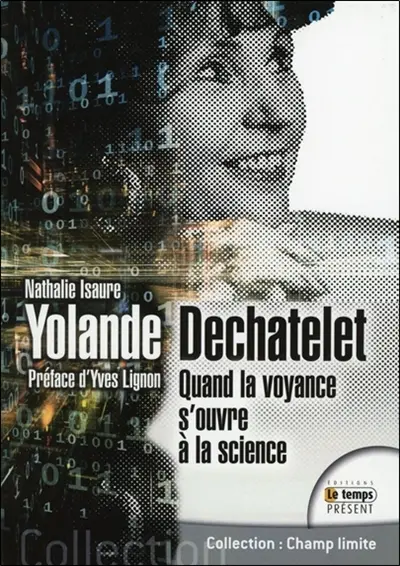 Yolande Dechatelet : quand la voyance s'ouvre à la science