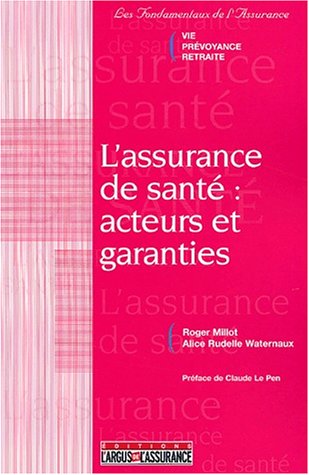 L'assurance santé : acteurs et garanties