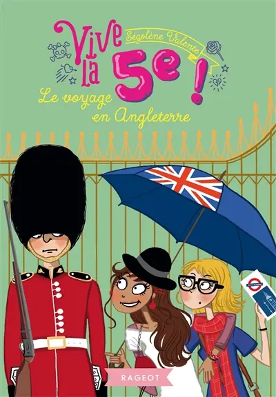 Vive la 5e !. Le voyage en Angleterre