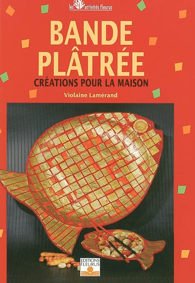 Bande plâtrée créations pour la maison