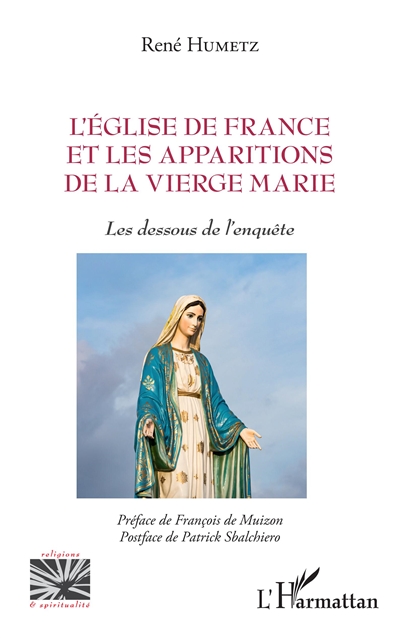 L'Eglise de France et les apparitions de la Vierge Marie : les dessous de l'enquête