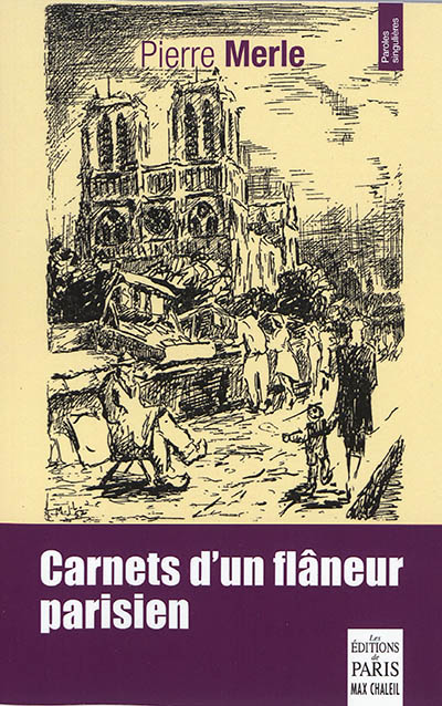 Carnets d'un flâneur parisien