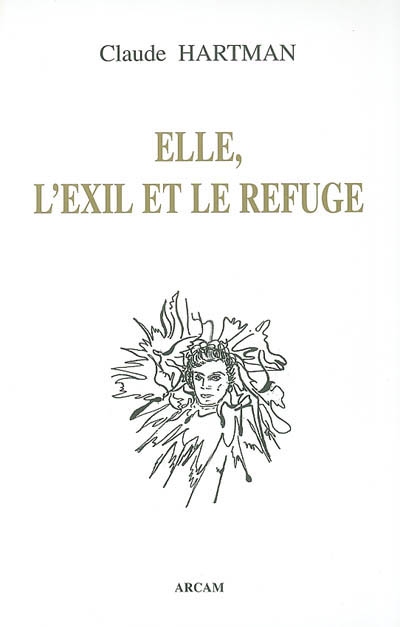 Elle, l'exil et le refuge