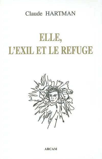 Elle, l'exil et le refuge