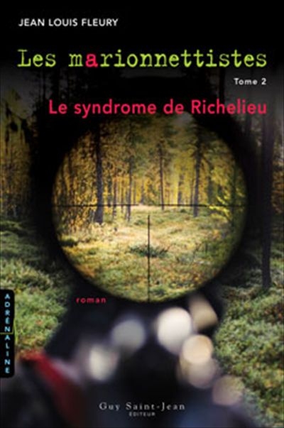 Les marionnettistes. Vol. 2. Le syndrome de Richelieu