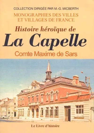 Histoire héroïque de La Capelle