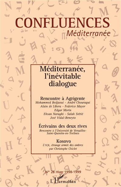 Confluences Méditerranée, n° 28. Méditerranée, l'inévitable dialogue