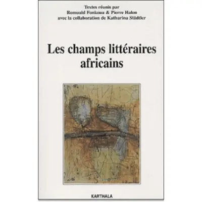 Les champs littéraires africains