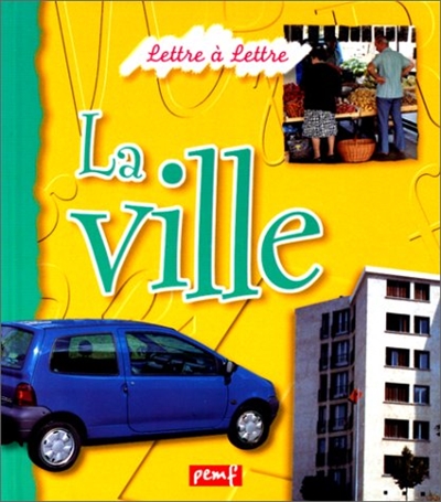 Lettre à lettre : La ville