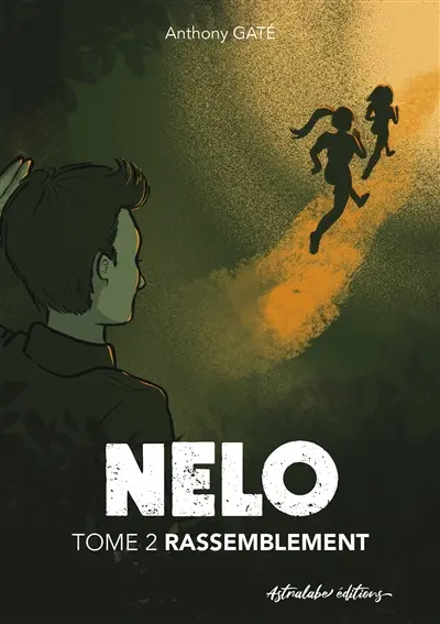 Nelo. Vol. 2. Rassemblement