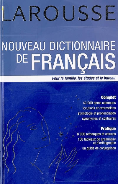Nouveau dictionnaire de français : pour la famille, les études et le bureau
