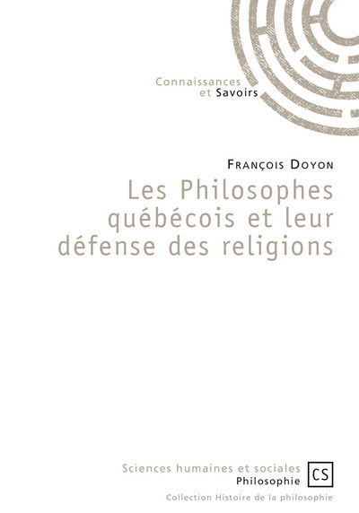 Les philosophes québécois et leur défense des religions