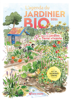 L'agenda du jardinier bio 2026 : avec son calendrier lunaire : dans les jardins de Terre vivante
