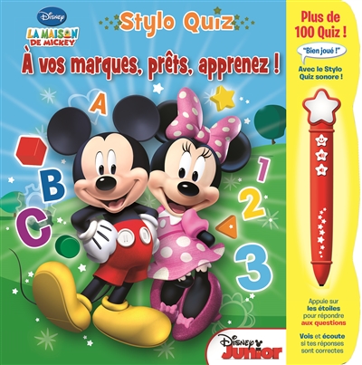 La maison de Mickey : stylo quiz : à vos marques, prêts, apprenez !