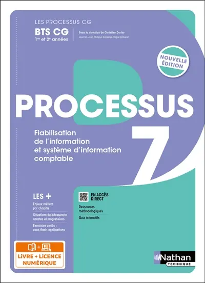 Processus 7, fiabilisation de l'information et système d'information comptable : BTS CG 1re et 2e années : i-manuel, livre + licence élève