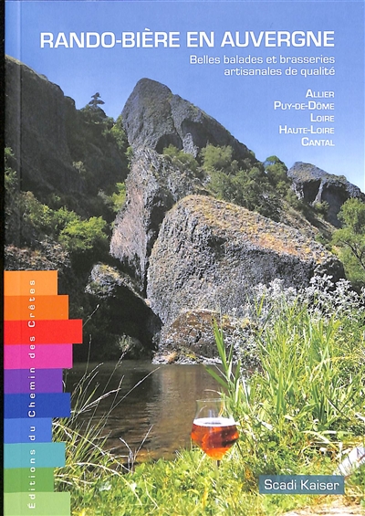 Rando-bière en Auvergne : belles balades et brasseries artisanales de qualité : Allier, Puy-de-Dôme, Loire, Haute-Loire, Cantal