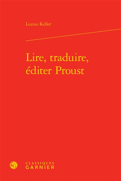 Lire, traduire, éditer Proust