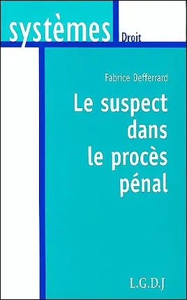 Le suspect dans le procès pénal