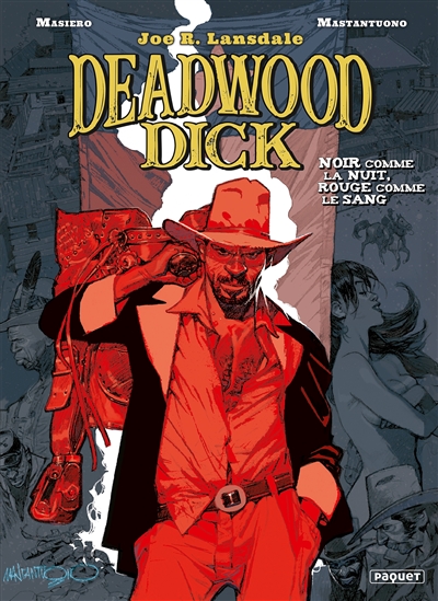 Deadwood Dick. Vol. 1. Noir comme la nuit, rouge comme le sang