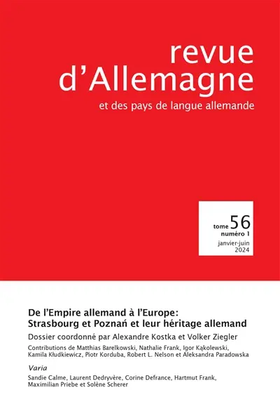 Revue d'Allemagne et des pays de langue allemande, n° 56 (1). De l'Empire allemand à l'Europe : Strasbourg, Poznan et leur héritage allemand