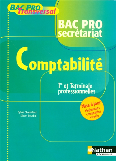 Comptabilité, bac pro secrétariat, 1re et terminale professionnelle : livre de l'élève