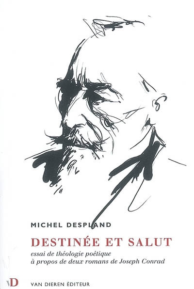 Destinée et salut : essai de théologie poétique à propos de deux romans de Joseph Conrad