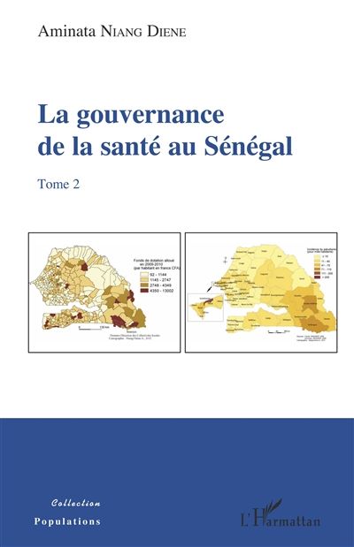 La gouvernance de la santé au Sénégal. Vol. 2