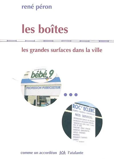 Les boîtes : les grandes surfaces dans la ville
