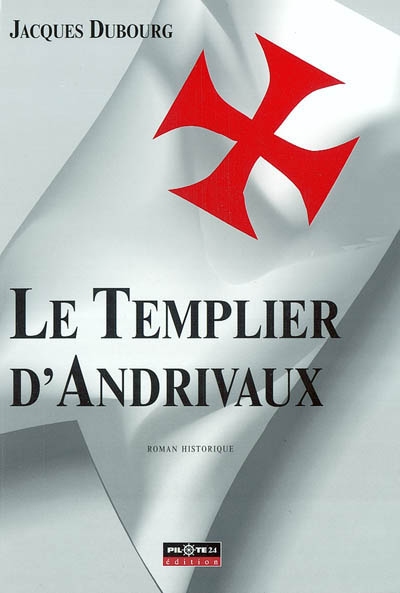 Le templier d'Andrivaux