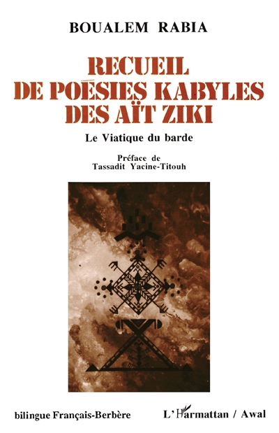Recueil de poésies kabyles des Aït Ziki : le viatique du barde