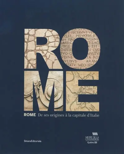 Rome : de ses origines à la capitale d'Italie