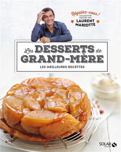 Les desserts de grand-mère : les meilleures recettes