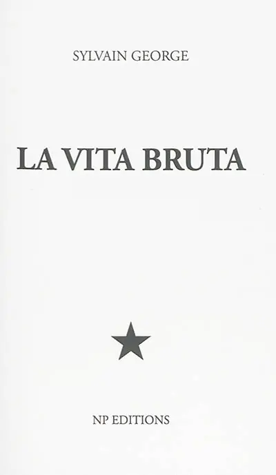 La vita bruta : une adresse à Pier Paolo Pasolini