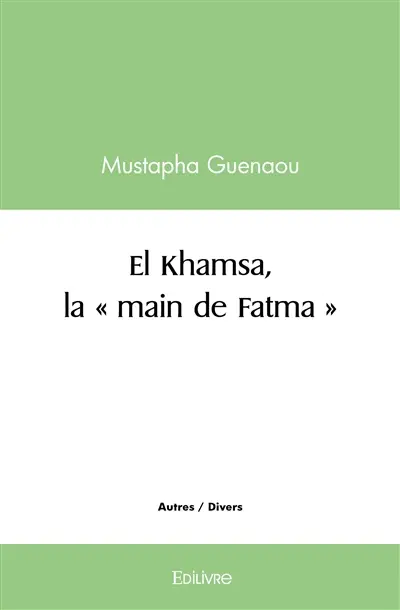 El khamsa, la « main de fatma »