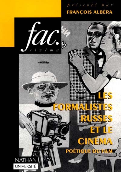 Les formalistes russes et le cinéma : poétique du film