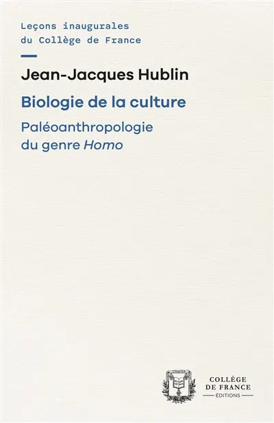 Biologie de la culture : paléoanthropologie du genre Homo