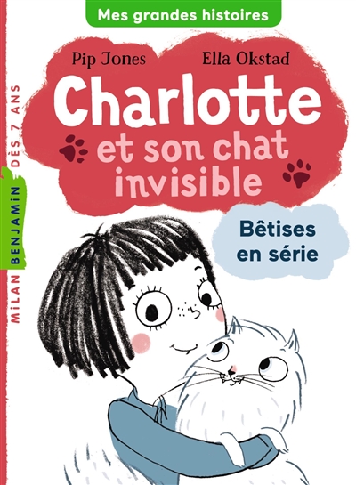 Charlotte et son chat invisible. Vol. 1. Bêtises en série