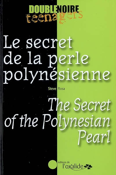 Le secret de la perle polynésienne. The secret of the Polynesian pearl