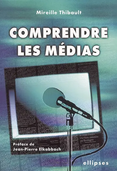Comprendre les médias