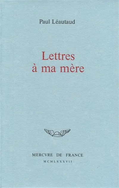 Lettres à ma mère