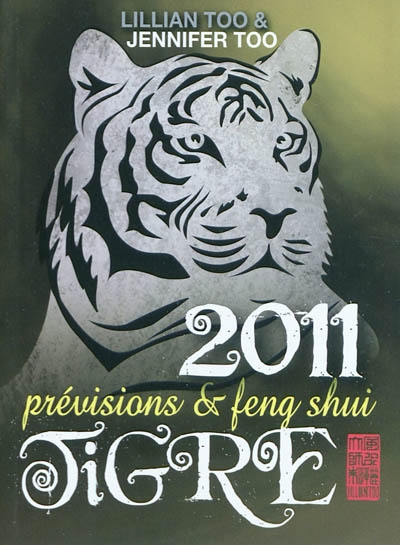 Tigre 2011 : prévisions & feng shui