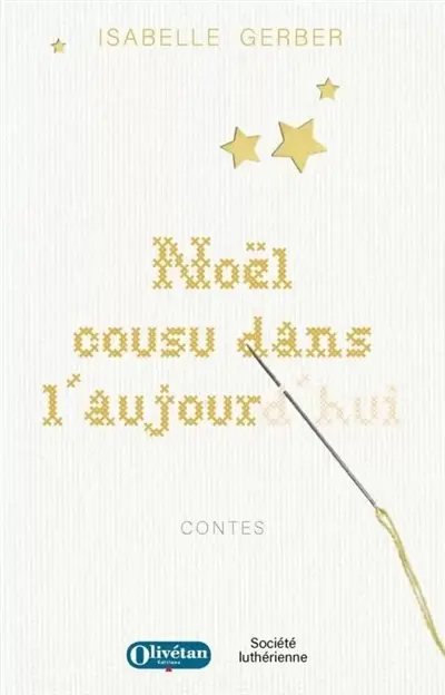 Noël cousu dans l'aujourd'hui : contes