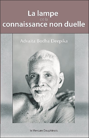 La lampe de la connaissance non duelle : Advaita Bodha Deepika