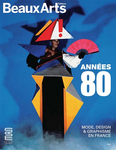Années 80 : mode, design & graphisme en France