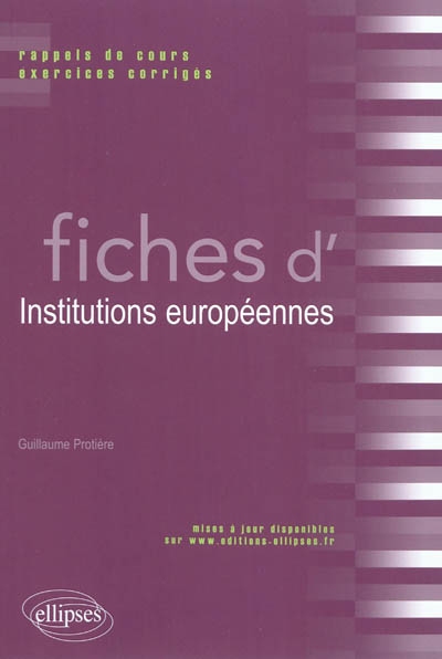Fiches d'institutions européennes : rappels de cours et exercices corrigés