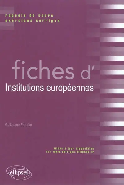Fiches d'institutions européennes : rappels de cours et exercices corrigés