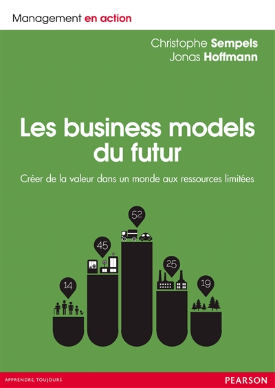 Les business models du futur : créer de la valeur dans un monde aux ressources limitées